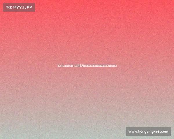 今天nba赛事有哪些_今日NBA赛事全览:最新赛程对阵时间球队看点直播信息汇总 今天nba赛事有哪些_今日NBA赛事全览:最新赛程对阵时间球队看点直播信息汇总